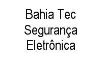 Logo de Bahia Tec Segurança Eletrônica em Valéria