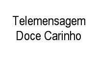 Logo Telemensagem Doce Carinho em Colônia Santo Antônio