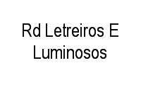 Logo Rd Letreiros E Luminosos em Centro Histórico