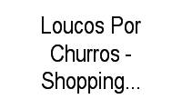 Logo Loucos Por Churros - Shopping Palladium em Portão