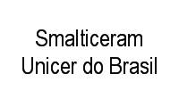 Logo Smalticeram Unicer do Brasil em Vila Santa Rosa