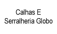 Logo Calhas E Serralheria Globo em Bela Vista