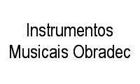 Fotos de Instrumentos Musicais Obradec em Centro