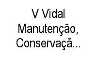 Fotos de V Vidal Manutenção, Conservação E Limpeza em Centro