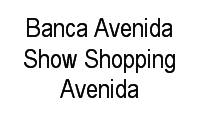 Logo Banca Avenida Show Shopping Avenida em São João do Tauape