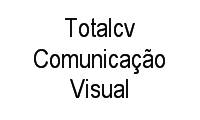 Logo Totalcv Comunicação Visual em São Marcos
