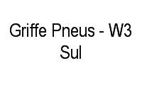 Logo Griffe Pneus - W3 Sul em Asa Sul