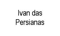Logo Ivan das Persianas em Centro