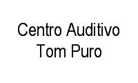 Logo Centro Auditivo Tom Puro em Centro