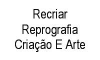 Logo Recriar Reprografia Criação E Arte Ltda em Centro