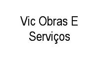 Logo Vic Obras E Serviços Ltda em Rosa da Penha