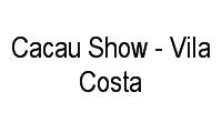 Logo Cacau Show - Vila Costa em Vila Costa