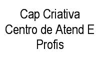 Logo Cap Criativa Centro de Atend E Profis em Bom Fim