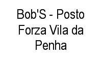 Logo Bob'S - Posto Forza Vila da Penha em Penha Circular