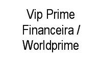 Logo Vip Prime Financeira / Worldprime em Centro