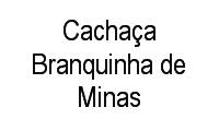 Logo Cachaça Branquinha de Minas em Santa Tereza