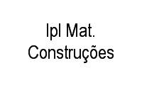 Logo Ipl Mat. Construções em Paraíso