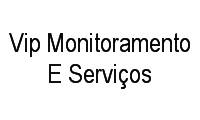 Logo Vip Monitoramento E Serviços em Asa Norte