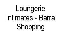 Logo Loungerie Intimates - Barra Shopping em Barra da Tijuca