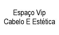 Logo Espaço Vip Cabelo E Estética em Paulicéia