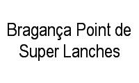 Logo Bragança Point de Super Lanches