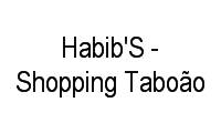 Logo Habib'S - Shopping Taboão em Centro