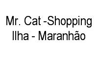 Logo Mr. Cat -Shopping Ilha - Maranhão em Cohama