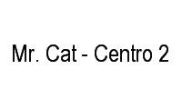 Logo Mr. Cat - Centro 2 em Centro