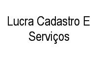 Logo Lucra Cadastro E Serviços em Centro