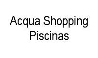 Logo Acqua Shopping Piscinas em Centro