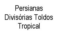 Logo Persianas Divisórias Toldos Tropical em Braz de Pina