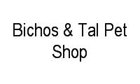 Logo Bichos & Tal Pet Shop em Bancários