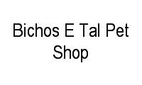 Logo Bichos E Tal Pet Shop