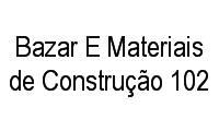 Logo Bazar E Materiais de Construção 102 em Honório Gurgel