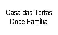 Logo Casa das Tortas Doce Família em Vila Aliança