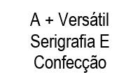 Logo A + Versátil Serigrafia E Confecção em Amambaí