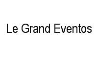 Logo Le Grand Eventos em Vila São Geraldo