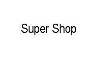 Logo Super Shop em Vigário Geral
