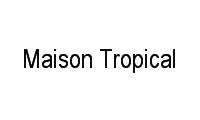 Logo Maison Tropical em Vila Isabel