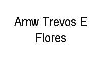 Logo Amw Trevos E Flores em Centro