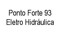 Logo Ponto Forte 93 Eletro Hidráulica em Recreio dos Bandeirantes
