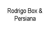 Logo de Rodrigo Box & Persiana em Água Branca