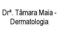 Fotos de Drª. Tâmara Maia - Dermatologia em Centro