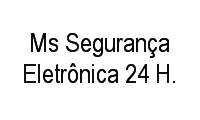 Logo Ms Segurança Eletrônica 24 H. em Vila Vilas Boas