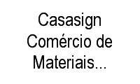 Logo Casasign Comércio de Materiais para Comunicação Lt em Capão Raso