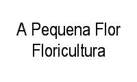 Logo A Pequena Flor Floricultura em Benfica