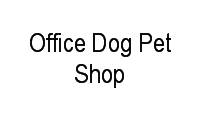 Logo Office Dog Pet Shop em Alto da Glória