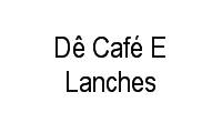 Logo Dê Café E Lanches em Centro