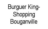 Logo Burguer King-Shopping Bouganville em Setor Marista