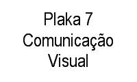 Logo Plaka 7 Comunicação Visual em Praia de Ipitanga